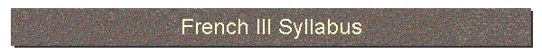 French III Syllabus