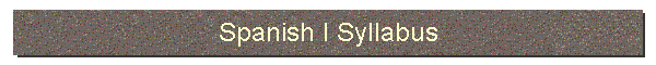 Spanish I Syllabus